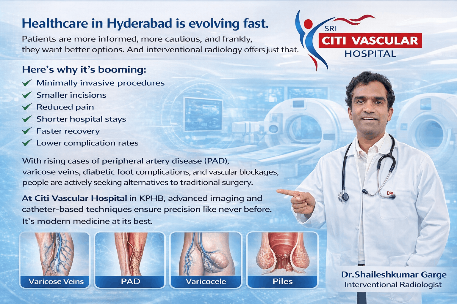Dr Shaileshkumar Garge performing interventional radiology procedure at Citi Vascular Hospital KPHB
