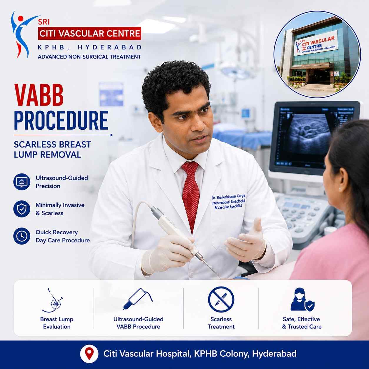 VABB procedure Hyderabad vacuum assisted breast biopsy scarless breast lump removal fibroadenoma Dr Garge Citi Vascular Hospital KPHB
